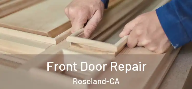  Front Door Repair Roseland-CA